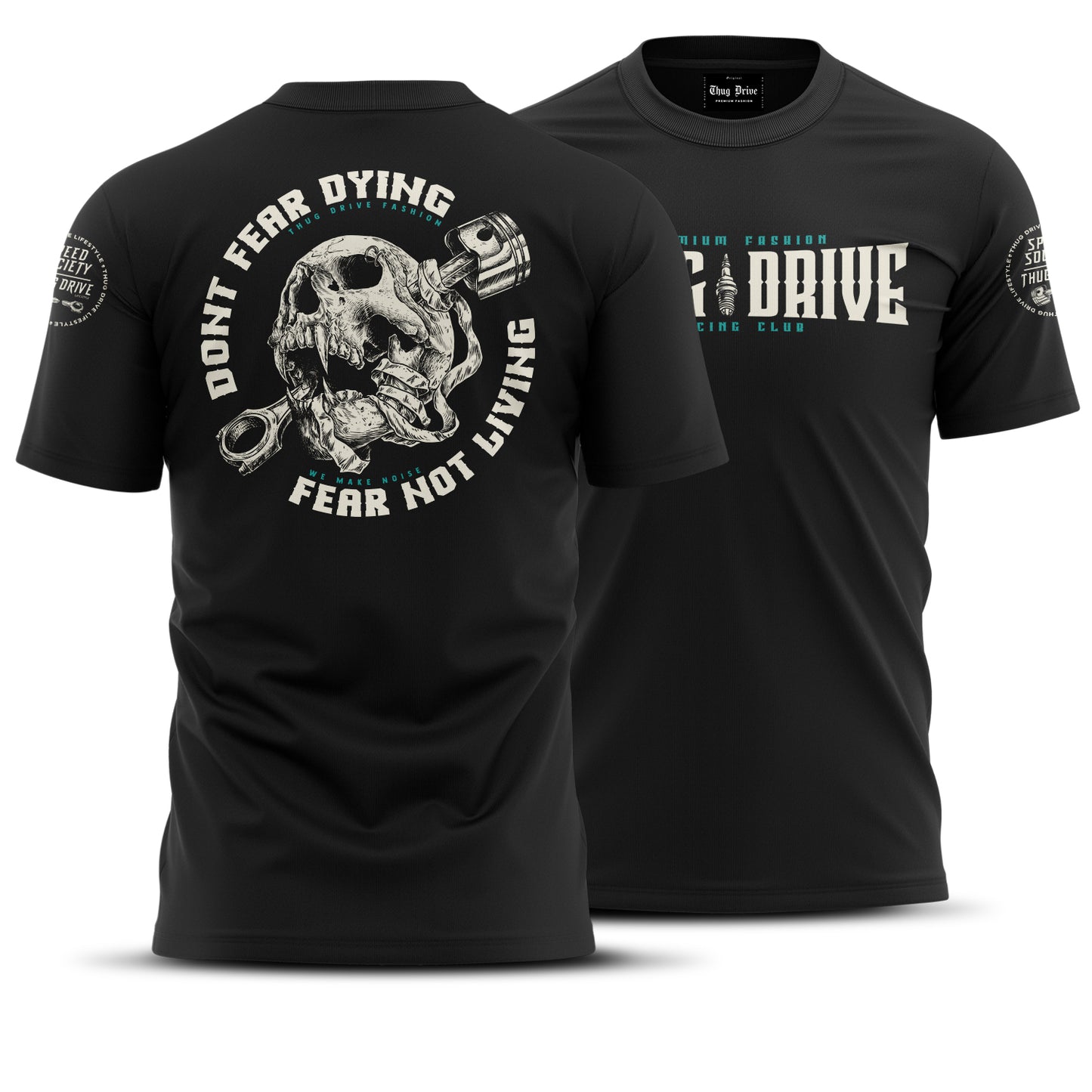 T-Shirt - Dont fear dying, fear not living #2