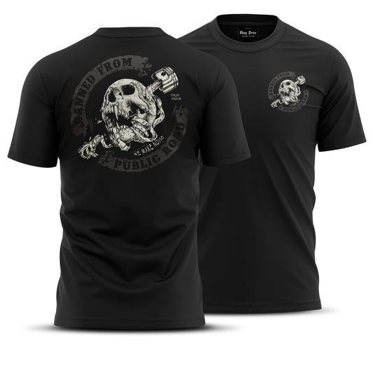 T-Shirt - Banned from public Roads #11