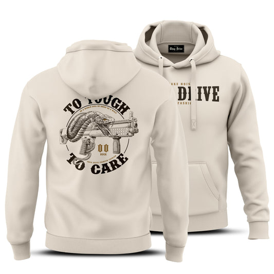 Hoodie - to tough to Care #4